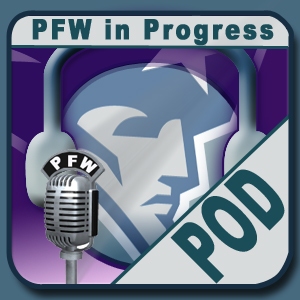 PFW in Progress - 8/14/2008